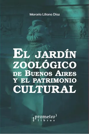 El Jardín Zoológico de Buenos Aires y el patrimonio cultural