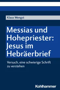 Messias und Hohepriester: Jesus im Hebräerbrief_cover