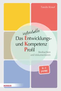 Das individuelle Entwicklungs- und Kompetenzprofil für Kinder von 0-3 Jahren. Manual_cover