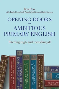 Opening Doors to Ambitious Primary EnglishPitching high and including all_cover