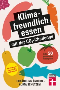 Klimafreundlich essen mit der CO₂-Challenge - gleichzeitig das Klima schützen und etwas für die Gesundheit tun_cover