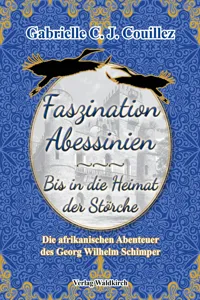 Faszination Abessinien - Bis in die Heimat der Störche_cover