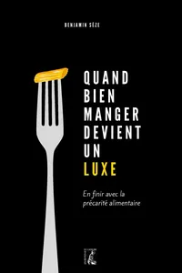 Quand bien manger devient un luxe_cover