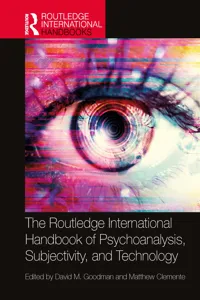 The Routledge International Handbook of Psychoanalysis, Subjectivity, and Technology_cover