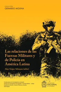 Las Relaciones de las Fuerzas Militares y de Policía en América Latina_cover
