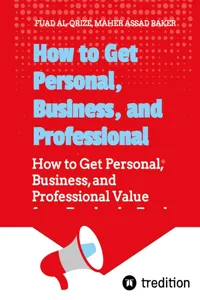 How to Get Personal, Business, and Professional Value from Facebook_cover