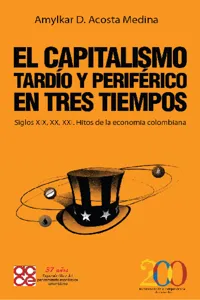 El capitalismo tardío y periférico en tres tiempos_cover