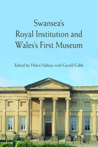 Swansea's Royal Institution and Wales's First Museum_cover