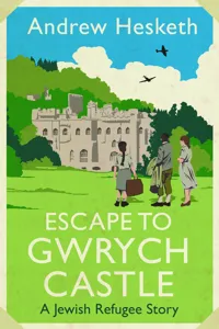 Escape to Gwrych Castle_cover