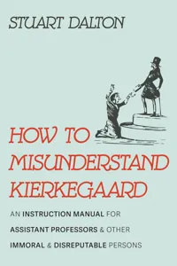 How to Misunderstand Kierkegaard_cover