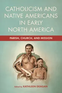 Catholicism and Native Americans in Early North America_cover