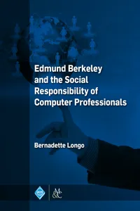 Edmund Berkeley and the Social Responsibility of Computer Professionals_cover