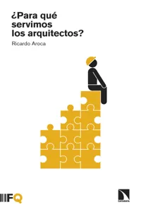 ¿Para qué servimos los arquitectos?_cover