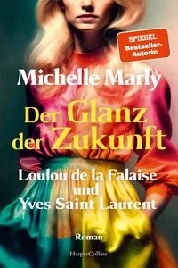 Der Glanz der Zukunft. Loulou de la Falaise und Yves Saint Laurent_cover
