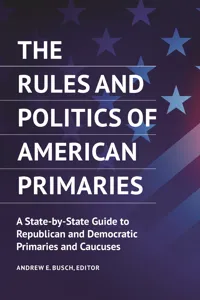 The Rules and Politics of American Primaries_cover