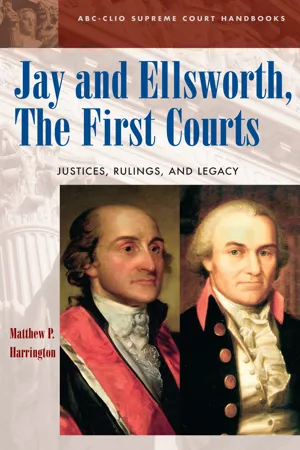 Jay and Ellsworth, The First Courts