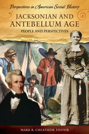 Jacksonian and Antebellum Age