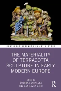 The Materiality of Terracotta Sculpture in Early Modern Europe_cover