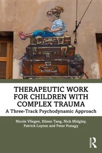 Therapeutic Work for Children with Complex Trauma_cover