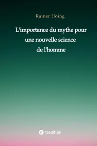 L'importance du mythe pour une nouvelle science de l'homme_cover