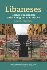 Libaneses: hechos e imaginarios de los inmigrantes en México_cover