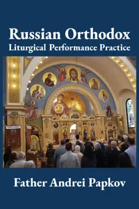 Russian Orthodox Liturgical Performance Practice_cover