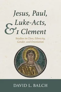 Jesus, Paul, Luke-Acts, and 1 Clement_cover