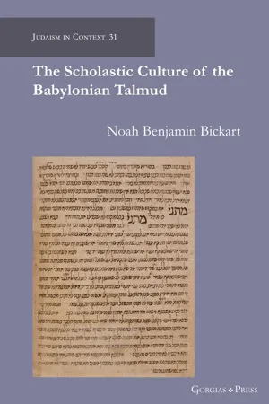 The Scholastic Culture of the Babylonian Talmud