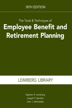 The Tools & Techniques of Employee Benefits and Retirement Planning, 18th edition