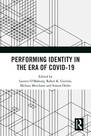 Performing Identity in the Era of COVID-19