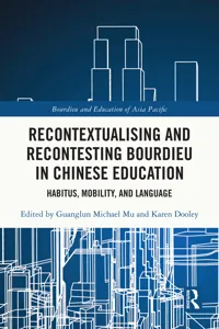 Recontextualising and Recontesting Bourdieu in Chinese Education_cover