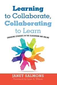 Learning to Collaborate, Collaborating to Learn_cover