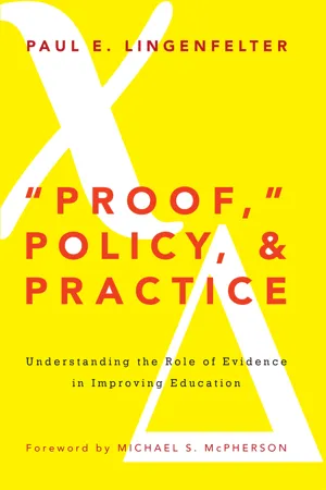 "Proof," Policy, and Practice