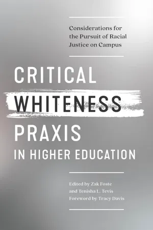 Critical Whiteness Praxis in Higher Education