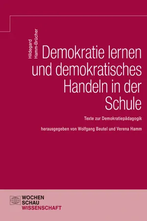 Demokratie Lernen und demokratisches Handeln in der Schule