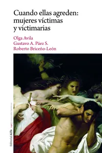 Cuando ellas agreden: mujeres víctimas y victimarias_cover