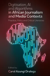 Digitisation, AI and Algorithms in African Journalism and Media Contexts_cover