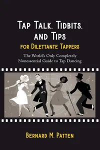 Tap Talk, Tidbits, and Tips for Dilettante Tappers_cover