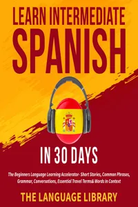 Learn Intermediate Spanish In 30 Days_cover