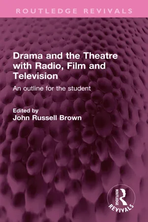 Drama and the Theatre with Radio, Film and Television