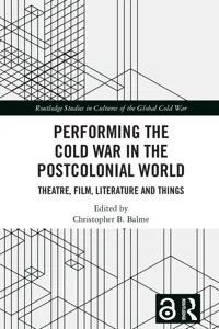 Performing the Cold War in the Postcolonial World_cover