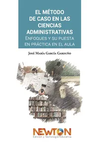 El método de caso en las ciencias administrativas:_cover