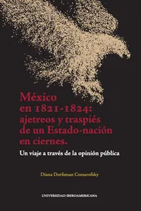 México en 1821-1824: ajetreos y traspiés de un Estado-nación en ciernes_cover