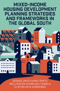 Mixed-Income Housing Development Planning Strategies and Frameworks in the Global South_cover