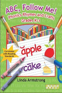 ABC, Follow Me! Phonics Rhymes and Crafts Grades K-1_cover