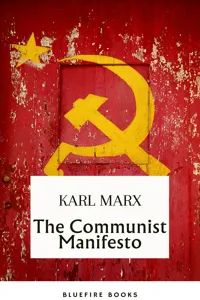 The Communist Manifesto: Delve into Marx and Engels' Revolutionary Classic - eBook Edition_cover