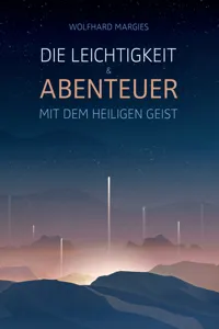 Die Leichtigkeit und Abenteuer mit dem Heiligen Geist_cover