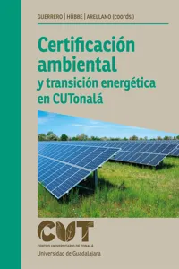 Certificación ambiental y transición energética en CUTonalá_cover