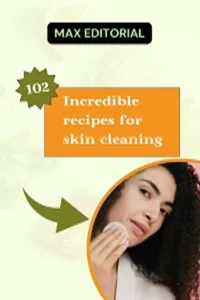 102 Incredible Recipes for Skin Cleaning_cover