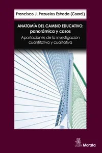 Anatomía del cambio educativo: panorámica y casos. Aportaciones de la investigación cuantitativa y cualitativa_cover